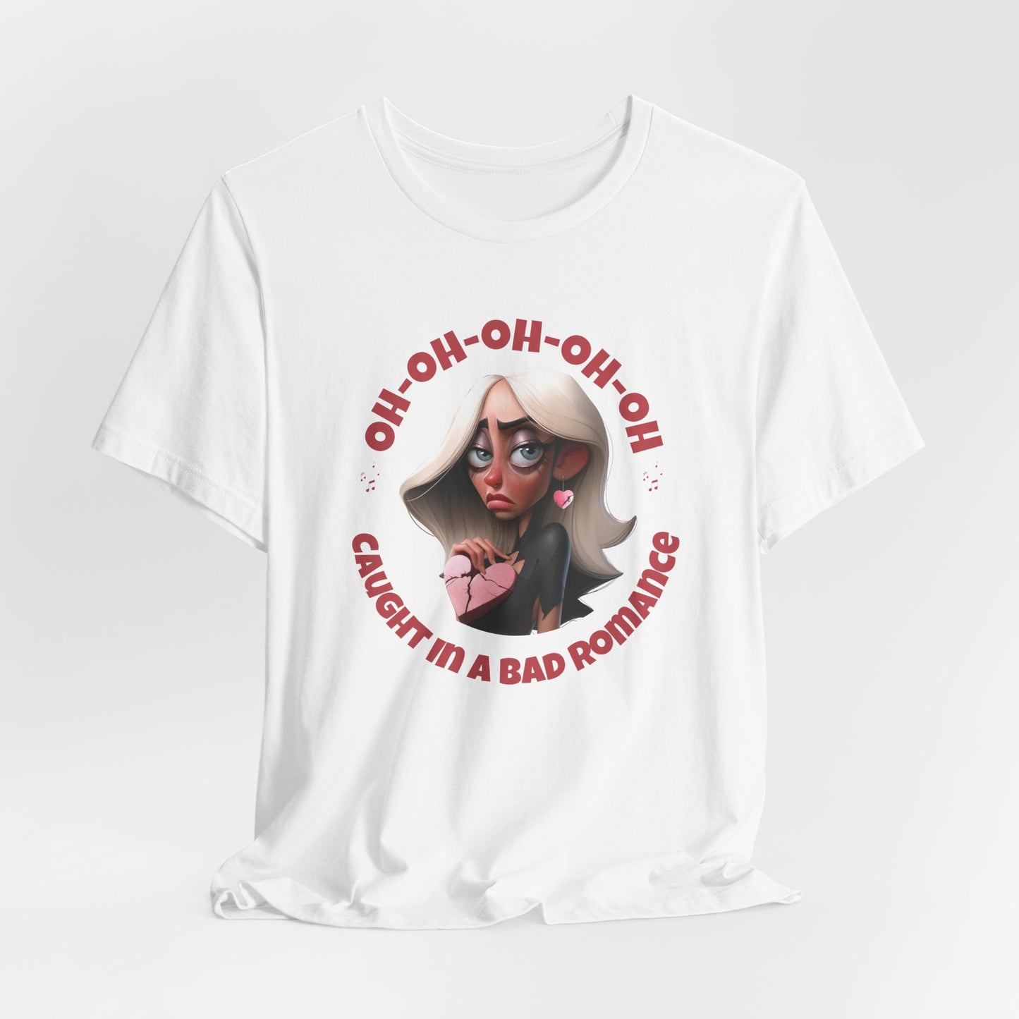 Funny Lady G Unisex Tee - 'Caught in a Bad Romance'