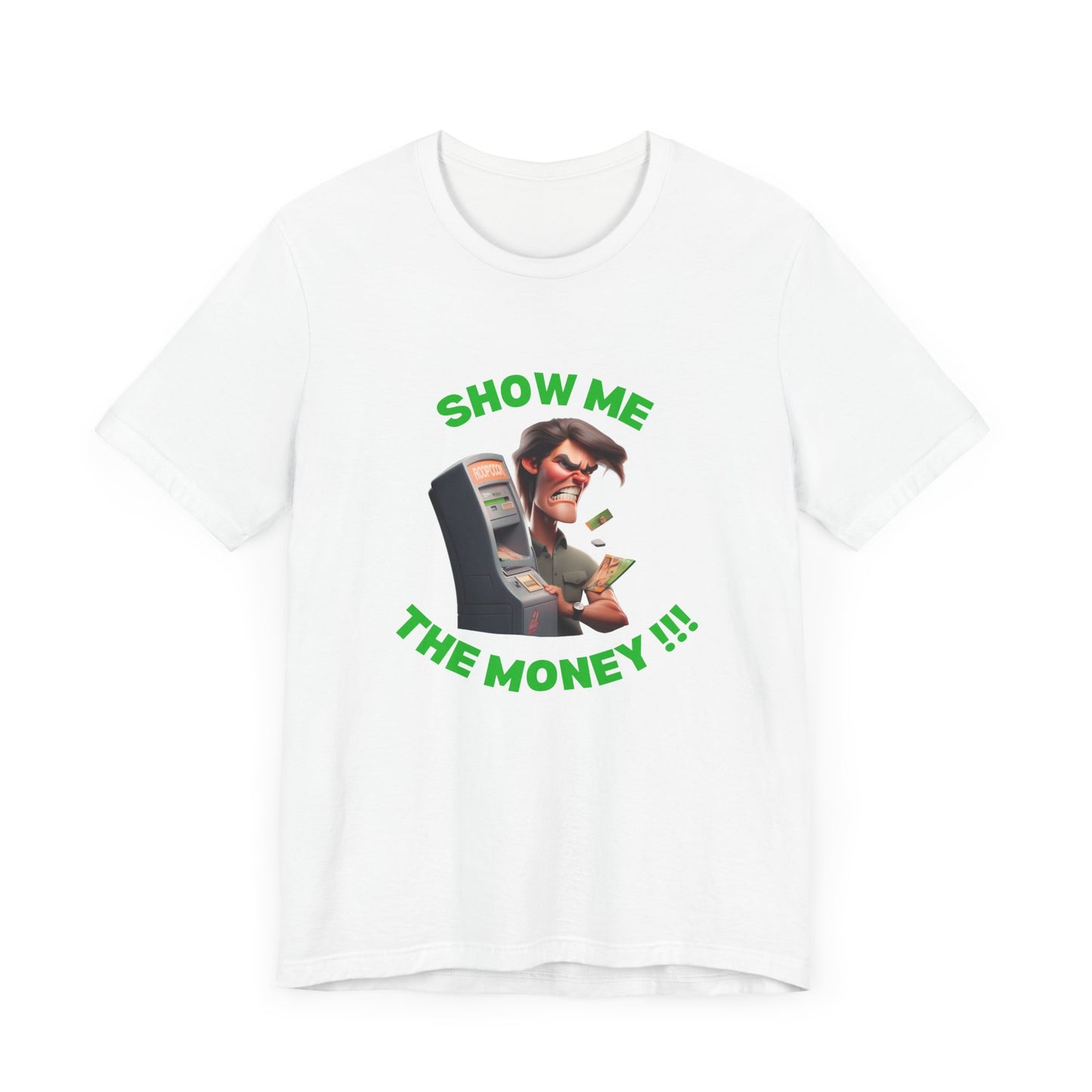 Funny Jerry M - Unisex Tee - Show Me The Money