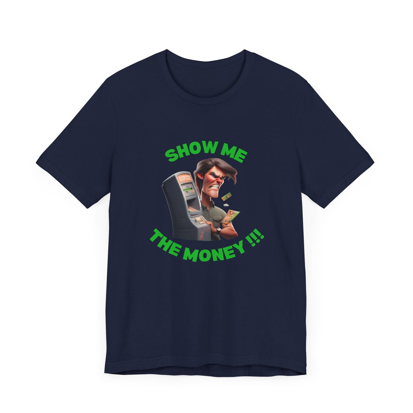 Funny Jerry M - Unisex Tee - Show Me The Money