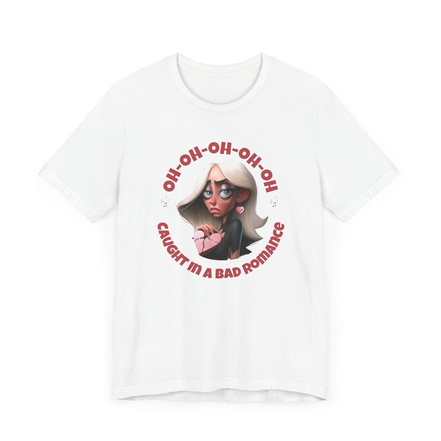 Funny Lady G Unisex Tee - 'Caught in a Bad Romance'