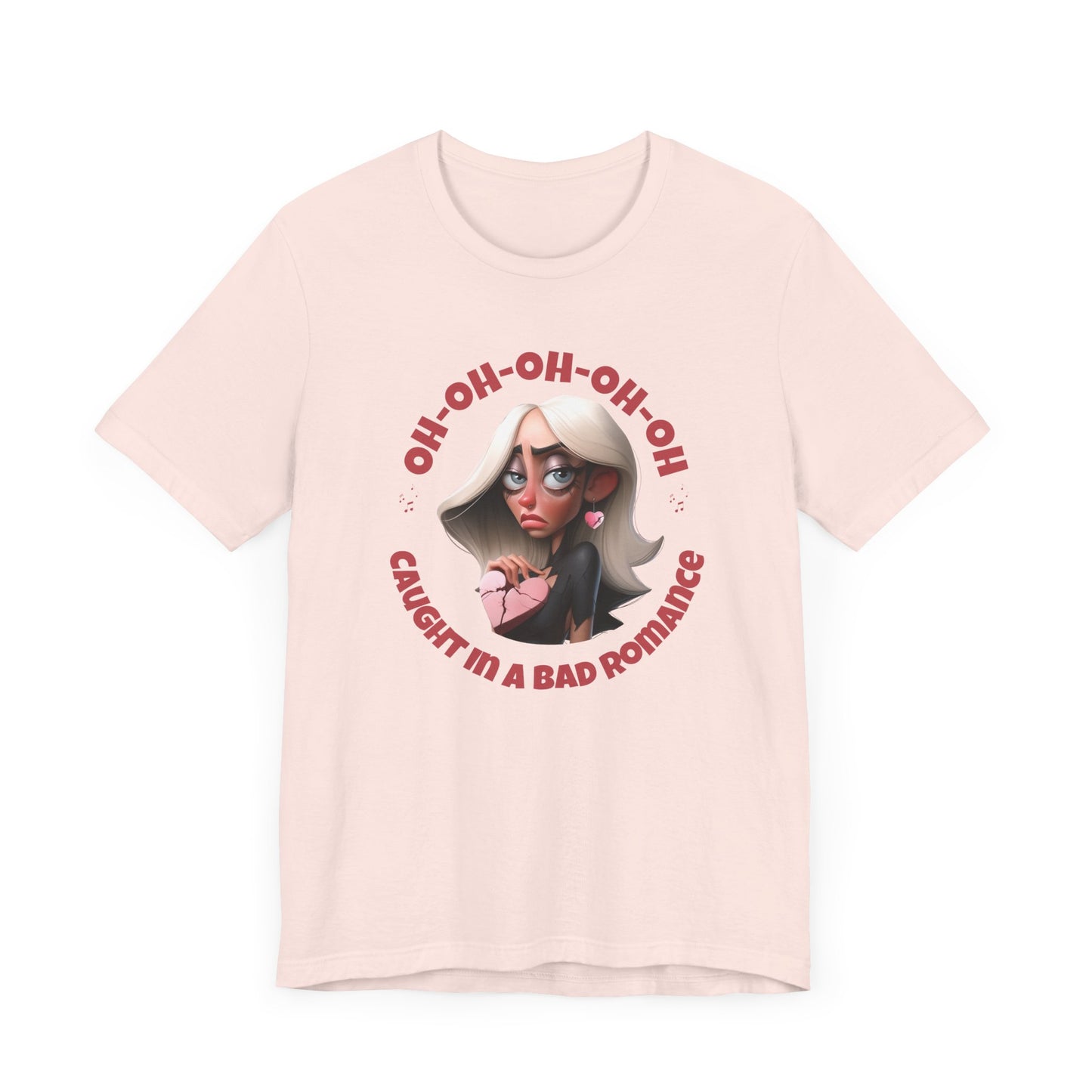 Funny Lady G Unisex Tee - 'Caught in a Bad Romance'