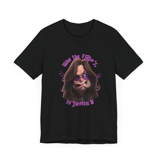 Funny Ozzy O Unisex Tee - 'Who the F@#% is Justin B'