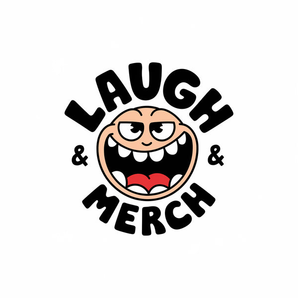 Laugh & Merch